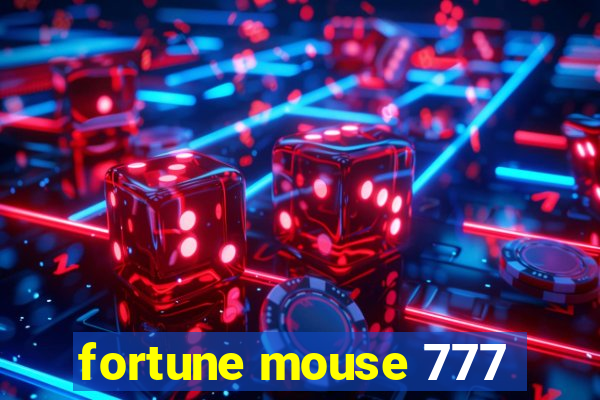 fortune mouse 777